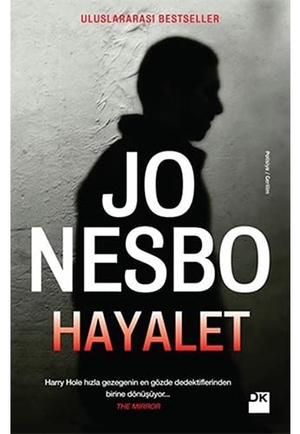 Nesbo, Jo. Hayalet - Harry Hole Serisi 9. Dogan Kitap, 2017.