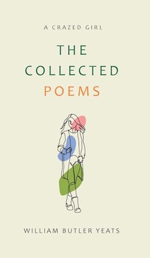 Yeats, W B. Collected Pomes. Repro India Limited, 2024.