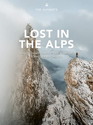 The Alpinists. Lost in the Alps - Wanderungen durch atemberaubende Schweizer Bergwelten. AT Verlag, 2020.