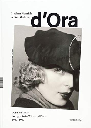 Faber, Monika / Ruelfs, Esther et al. Machen Sie mich schön, Madame d'Ora! - Dora Kallmus - Fotografin in Wien und Paris 1907 bis 1957. Brandstätter Verlag, 2018.