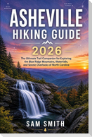 Asheville Hiking Guide 2026