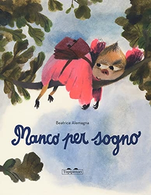 Alemagna, Beatrice. Mancopersogno. , 2021.