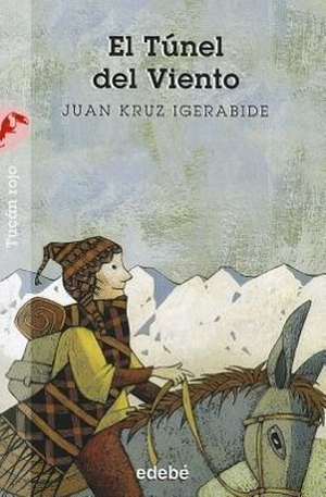 Kruz Igerabide, Juan. El Tunel del Viento. Lectorum Publications, 2012.