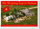 Der Ha Giang Loop in Vietnam (Wandkalender 2024 DIN A2 quer), CALVENDO Monatskalender