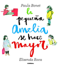 La Pequeña Amelia Se Hace Mayor
