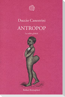 Antropop. La tribù globale