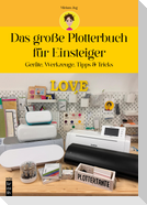 Das große Plotterbuch für Einsteiger