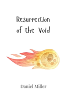 Resurrection of the Void
