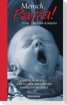 Mensch, Papa!