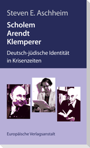 Scholem, Arendt, Klemperer