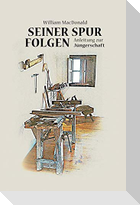 Seiner Spur folgen