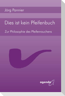Dies ist kein Pfeifenbuch