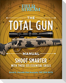 The Total Gun Manual (Paperback Edition)