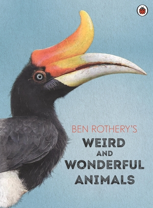 Rothery, Ben. Ben Rothery's Weird and Wonderful Animals. Penguin Books Ltd (UK), 2023.