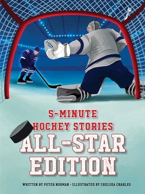 Norman, Peter. 5-Minute Hockey Stories: All-Star Edition. HarperCollins Canada, 2024.