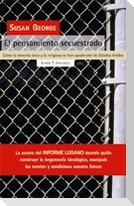 El pensamiento secuestrado : cómo la derecha laica y la religiosa se han apoderado de Estados Unidos