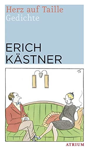 Kästner, Erich. Herz auf Taille. Atrium Verlag, 2017.