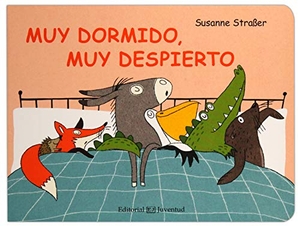 Straßer, Susanne. Muy dormido, muy despierto. Editorial Juventud, S.A., 2018.