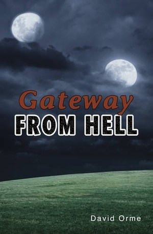Orme David. Gateway from Hell. Ransom Publishing, 2019.