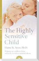 The Highly Sensitive Child