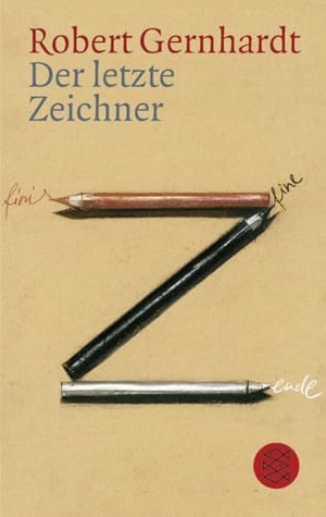 Gernhardt, Robert. Der letzte Zeichner - Aufsätze zu Kunst und Karikatur. FISCHER Taschenbuch, 2001.