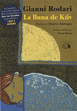 Durán, Teresa / Rodari, Gianni et al. La lluna de Kíiv. ¡Âlbum!, 2022.
