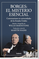 Borges. El Misterio Esencial / Borges. the Essential Mystery