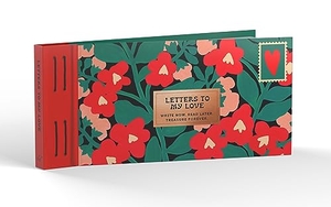 Redmond, Lea. Inspired Letters to My Love - Write Now. Read Later. Treasure Forever.. Abrams and Chronicle Books IWUK, 2024.