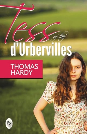 Hardy, Thomas. Tess of the D' Urbervilles. Prakash Books, 2025.
