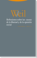 Reflexiones sobre las causas de la libertad y de la opresión social