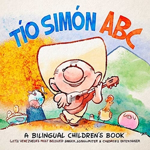 Calcano, David. Tío Simón ABC - A Bilingual Children's Book. Fantoons, 2022.