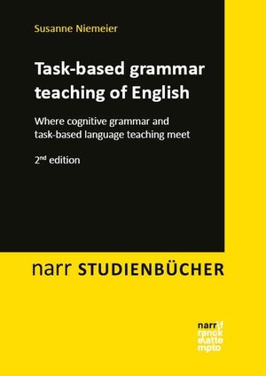 Niemeier, Susanne. Task-based grammar teaching of English - Where cognitive grammar and task-based language teaching meet. Narr Dr. Gunter, 2026.