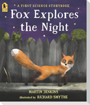 Fox Explores the Night: A First Science Storybook
