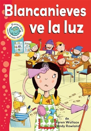Wallace, Karen. Blancanieves Ve La Luz (Snow White Sees the Light). Crabtree Publishing Company, 2020.