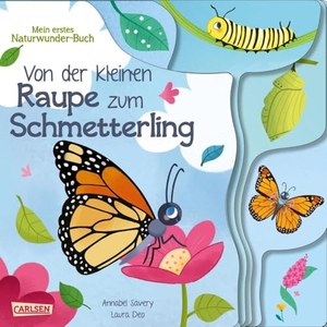 Savery, Annabel. Von der kleinen Raupe zum Schmetterling - Mein erstes Naturwunder-Buch. Carlsen Verlag GmbH, 2024.