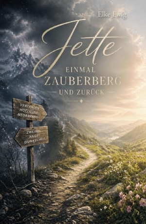 Ewig, Elke. Jette - Einmal Zauberberg und zurück. Verlagshaus Schlosser, 2026.