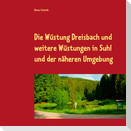 Die Wüstung Dreisbach und weitere Wüstungen in Suhl und der näheren Umgebung