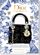 Dior in 50 Objects