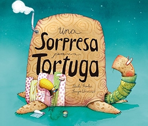 Merlán, Paula. Una Sorpresa Para Tortuga. Nubeocho, 2017.