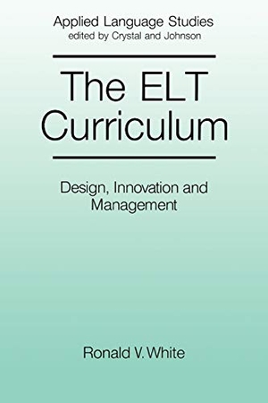 White. ELT Curriculum. John Wiley & Sons, 1998.