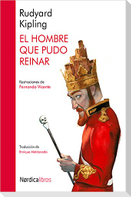 El hombre que pudo reinar