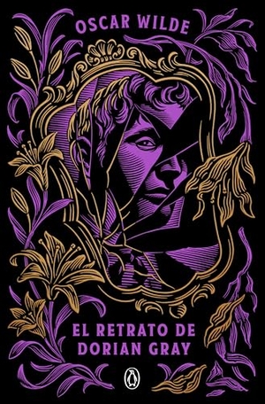 Wilde, Oscar. El Retrato de Dorian Gray / The Picture of Dorian Gray. Prh Grupo Editorial, 2025.