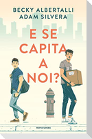 E se capita a noi?