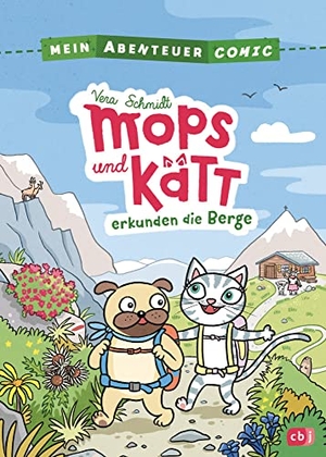 Schmidt, Vera. Mein Abenteuercomic - Mops und Kätt erkunden die Berge - Mit vielen spannenden Infos rund um die Berge und ihre Bewohner. cbj, 2022.