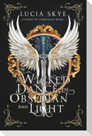 A Wicked Dance of Obsidian and Light