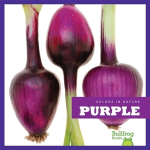 Adamson, Heather. Purple. Jump!, Inc. by Flutterbee, 2013.