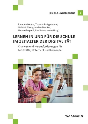 Lorenz, Ramona / Thomas Brüggemann et al (Hrsg.). Lernen in und für die Schule im Zeitalter der Digitalität - Chancen und Herausforderungen für Lehrkräfte, Unterricht und Lernende. Waxmann Verlag, 2023.