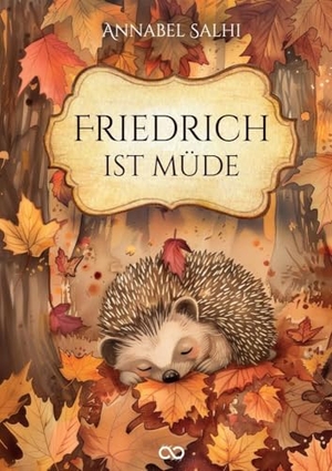 Salhi, Annabel. Friedrich ist müde. tredition, 2024.