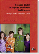 Gruppen bilden - Teamgeist entwickeln