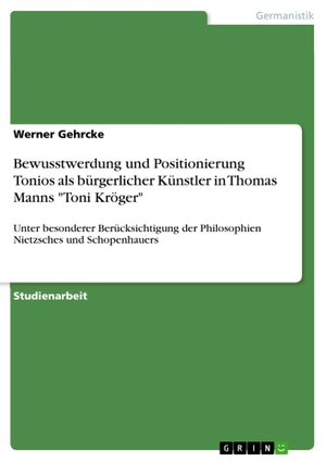 Gehrcke, Werner. Bewusstwerdung und Positionierung